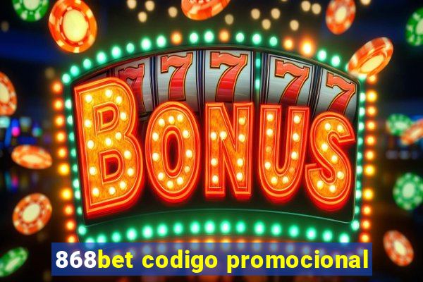 868bet codigo promocional